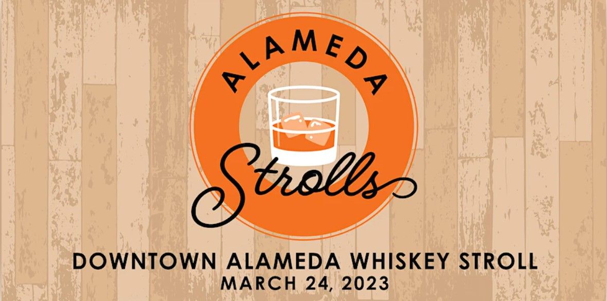 Vin d'Orange Is Back! / Alameda Whiskey Stroll